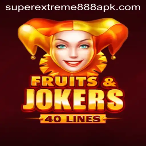 Exciting World of FruitsAndJokers40 and SuperExtreme888