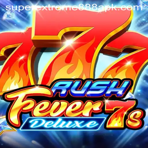 RushFever7sDeluxe: The Ultimate Gaming Experience with a Twist of SuperExtreme888