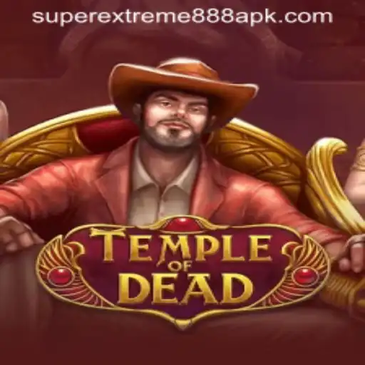 TempleofDead: Unveiling the Mysteries with SuperExtreme888